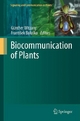 Biocommunication of Plants - Günther Witzany; František Balušk