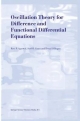 Oscillation Theory for Difference and Functional Differential Equations - R.P. Agarwal;  Said R. Grace;  Donal O'Regan
