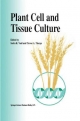 Plant Cell and Tissue Culture - Trevor A. Thorpe;  Indra K. Vasil