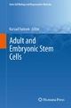 Adult and Embryonic Stem Cells - Kursad Turksen