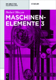 Maschinenelemente 3 (De Gruyter Studium)