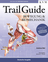 Trail Guide - Bewegung und Biomechanik - Andrew Biel
