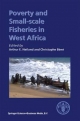 Poverty and Small-scale Fisheries in West Africa - Christophe Bene;  Arthur E. Neiland