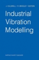 Industrial Vibration Modelling - R. Bradley;  J. Caldwell
