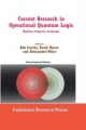 Current Research in Operational Quantum Logic - Bob Coecke;  David Moore;  Alexander Wilce