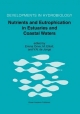 Nutrients and Eutrophication in Estuaries and Coastal Waters - M. Elliott;  Victor N. de Jonge;  Emma Orive