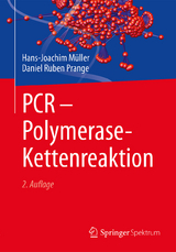 PCR - Polymerase-Kettenreaktion - Hans-Joachim Müller, Daniel Ruben Prange