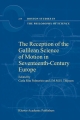 Reception of the Galilean Science of Motion in Seventeenth-Century Europe - Carla Rita Palmerino;  J.M.M.H. Thijssen