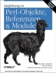 Einführung in Perl-Objekte, Referenzen & Module - Randal L. Schwartz;  Tom Phoenix