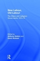 New Labour, Old Labour - Kevin Hickson; Anthony Seldon