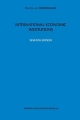 International Economic Institutions - M.A. van Meerhaeghe