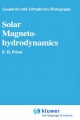 Solar Magnetohydrodynamics - E.R. Priest
