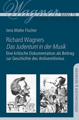 Richard Wagners ,Das Judentum in der Musik’ - Jens Malte Fischer
