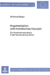 Argumentation und moralisches Handeln - Winfried Rösler