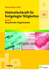 Elektrofachkraft für festgelegte Tätigkeiten - Heinz Dieter Fröse