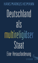 Deutschland als multireligiöser Staat - Hans Markus Heimann
