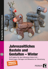 Jahreszeitliches Basteln und Gestalten - Winter - Jochen Schmidt
