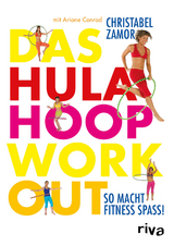 Das Hula-Hoop-Workout - Zamor, Christabel; Conrad, Ariane