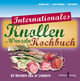 Internationales Knollen- und Wurzelkochbuch: 87 Rezepte aus 37 Ländern