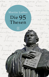 Die 95 Thesen - Martin Luther