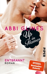 Up in Flames – Entbrannt - Abbi Glines