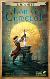 Der König auf Camelot - White, T.H.