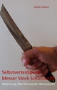 Selbstverteidigung gegen Messer, Stock, Schusswaffe Norbert Stolberg Author
