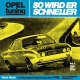 Opel tuning - So wird er schneller - Gert Hack