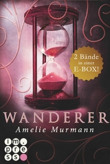 Wanderer: Alle Bände in einer E-Box! - Amelie Murmann