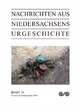 Nachrichten aus Niedersachsens Urgeschichte: Fundchronik Niedersachsen 2014