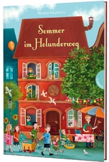 Holunderweg: Sommer im Holunderweg - Martina Baumbach