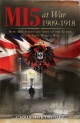 MI5 at War 1909-1918 - Chris Northcott