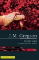 Close Call - J. M. Gregson