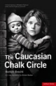 Caucasian Chalk Circle - Brecht Bertolt Brecht