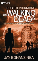 The Walking Dead 6 - Jay Bonansinga, Robert Kirkman
