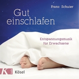 Gut einschlafen - Franz Schuier