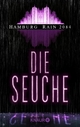 Hamburg Rain 2084. Die Seuche - Andreas Geist;  Rainer Wekwerth