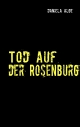 Tod auf der Rosenburg