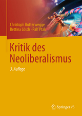 Kritik des Neoliberalismus - Christoph Butterwegge, Bettina Lösch, Ralf Ptak