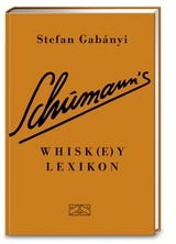 Schumann's Whisk(e)ylexikon - Mattei, Günter; Gabányi, Stefan