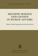Decision Making and Change in Human Affairs - H. Jungermann