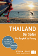 Stefan Loose Reiseführer Thailand Der Süden, Von Bangkok nach Penang: mit Reiseatlas: mit Reiseatlas. Mit Updates auf stefan-loose.de
