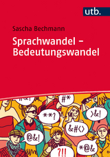 Sprachwandel - Bedeutungswandel - Sascha Bechmann