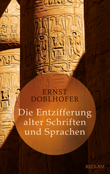 Die Entzifferung alter Schriften und Sprachen - Doblhofer, Ernst