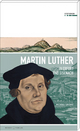 Martin Luther in Erfurt und Eisenach