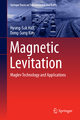 Magnetic Levitation: Maglev Technology and Applications Hyung-Suk Han Author