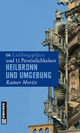 Heilbronn und Umgebung - Rainer Moritz