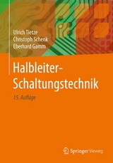 Halbleiter-Schaltungstechnik - Tietze, Ulrich; Schenk, Christoph; Gamm, Eberhard