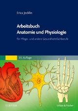 Arbeitsbuch Anatomie und Physiologie - Brühlmann-Jecklin, Erica