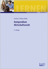 Kompendium Wirtschaftsrecht - Brunhilde Steckler, Dimitra Tekidou-Kühlke